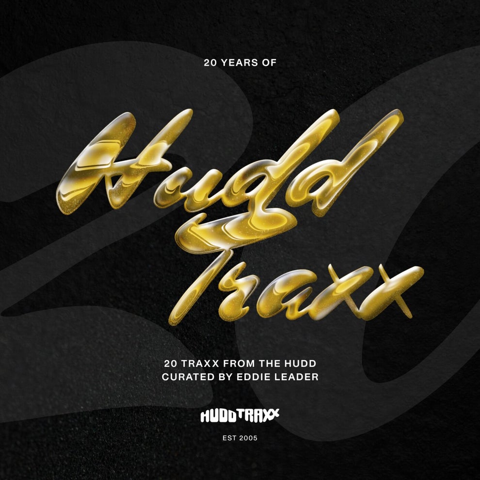 VA - 20 Years Of Hudd Traxx - 20 Traxx From The Hudd - Curated by Eddie Leader - Part 3