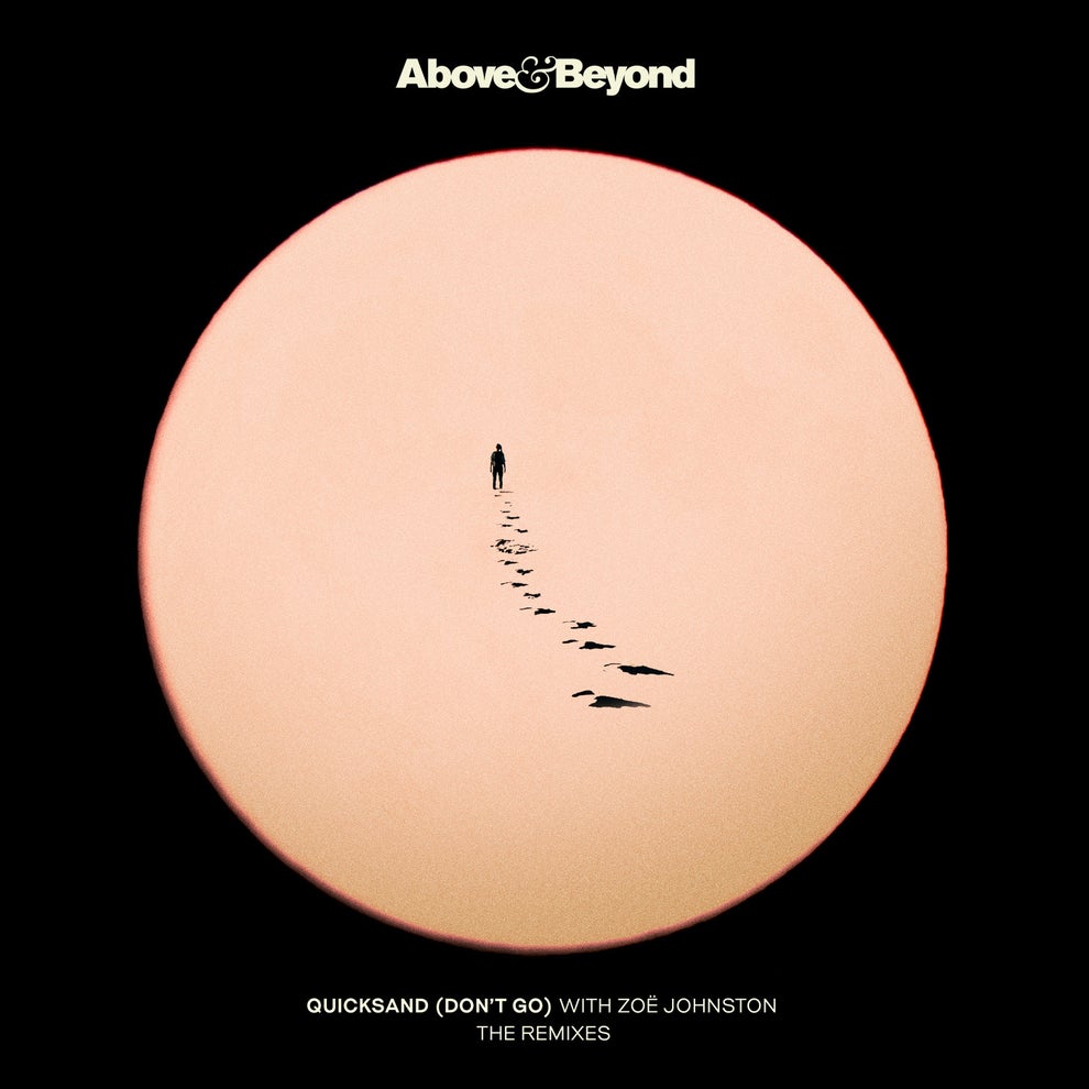 Above  Beyond - Quicksand (Dont Go)