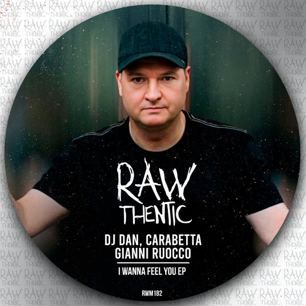 Carabetta DJ Dan Gianni Ruocco - I Wanna Feel You EP