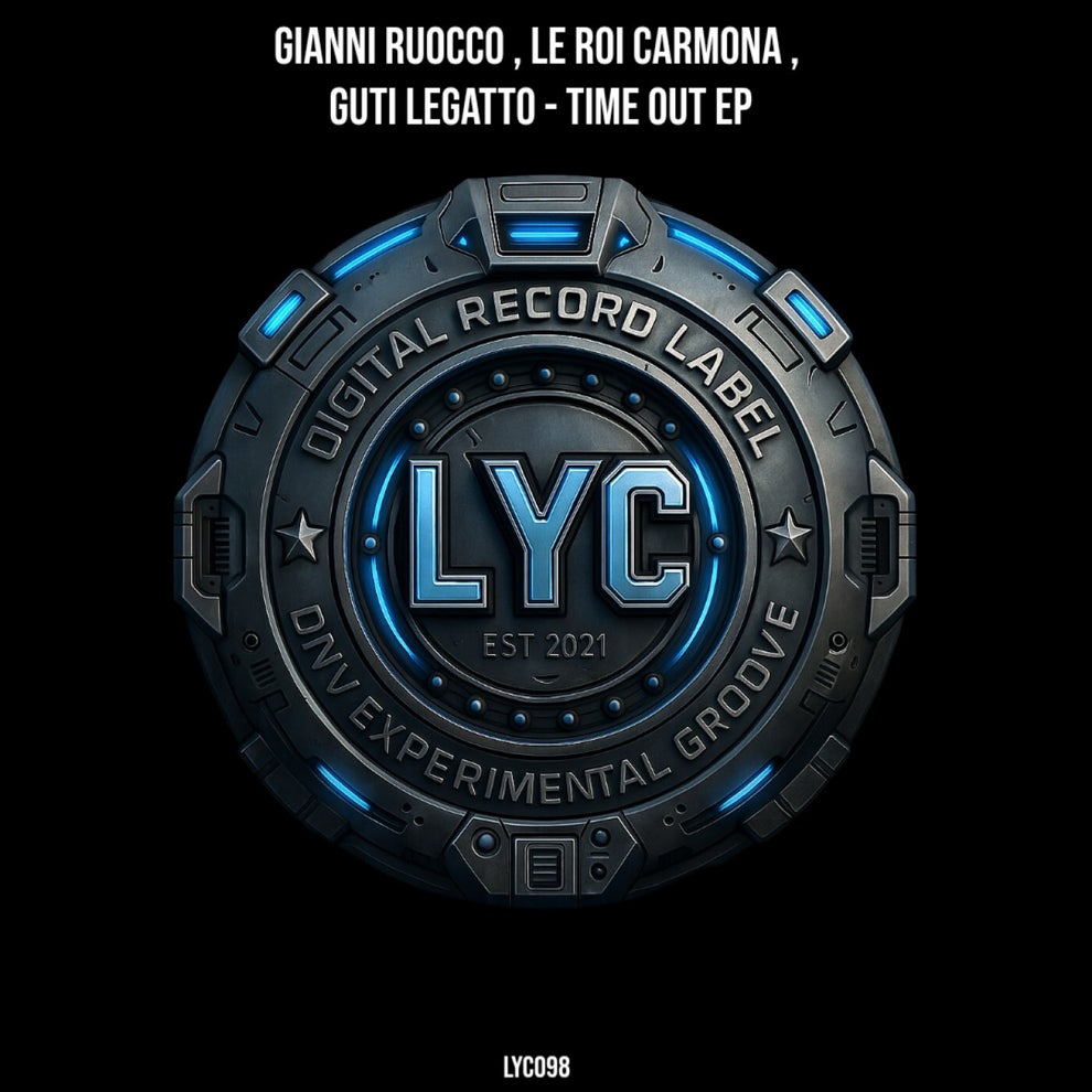 Gianni Ruocco, Le Roi Carmona, Guti Legatto - Time Out EP