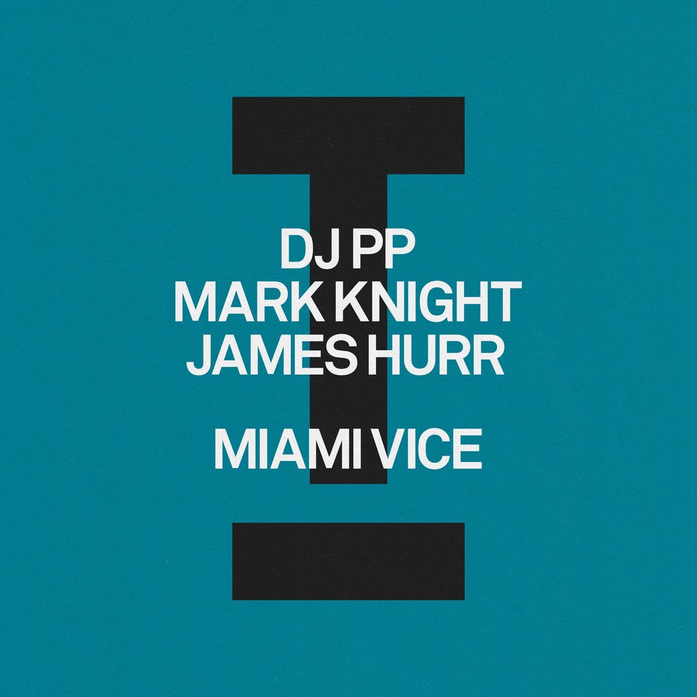 Mark Knight DJ PP James Hurr - Miami Vic