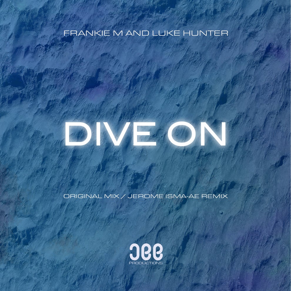Frankie M, Luke Hunter - Dive On