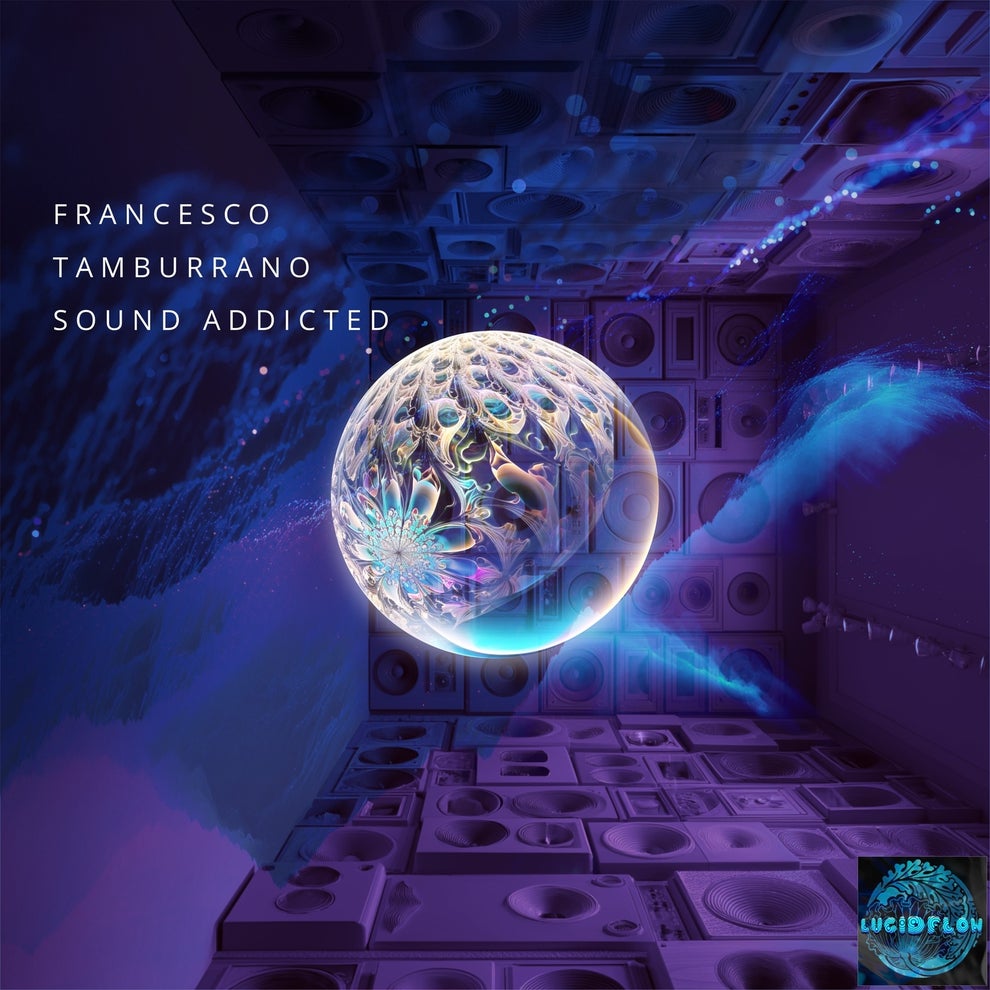 Francesco Tamburrano - Sound Addicted