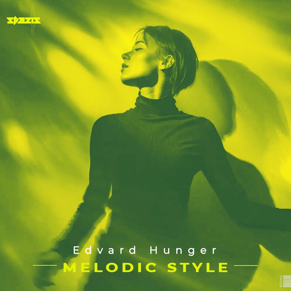 Edvard Hunger - Melodic Style