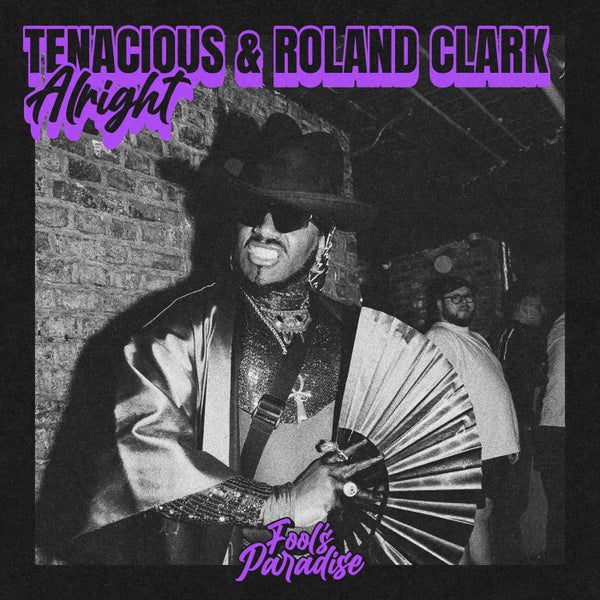Roland Clark Tenacious - Alright