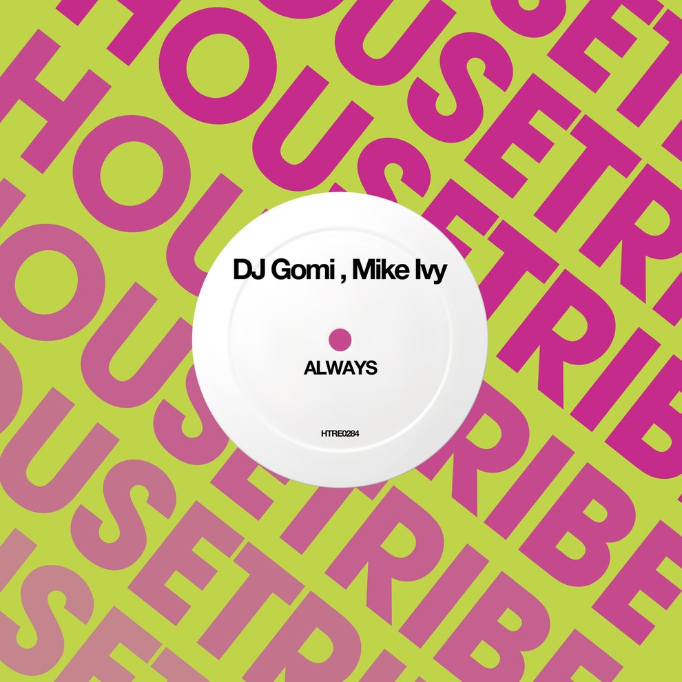 DJ Gomi Mike Ivy - ALWAYS