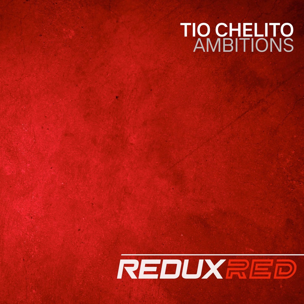 Tio Chelito - Ambitions