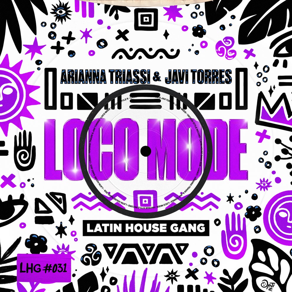 Javi Torres Arianna Triassi LATIN HOUSE GANG - Loco Mode