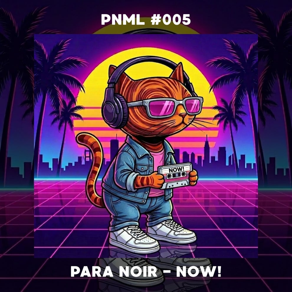 Para Noir - Now!