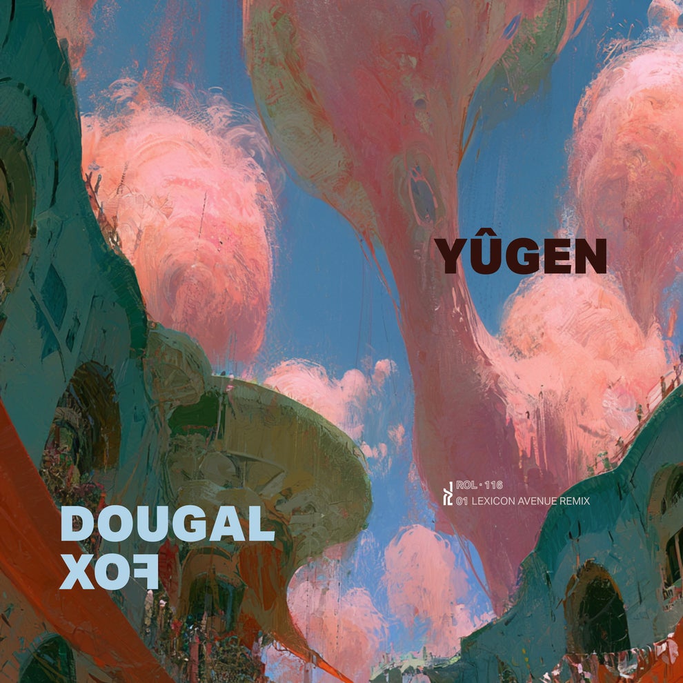 Dougal Fox - Yugen (Lexicon Avenue Remix)