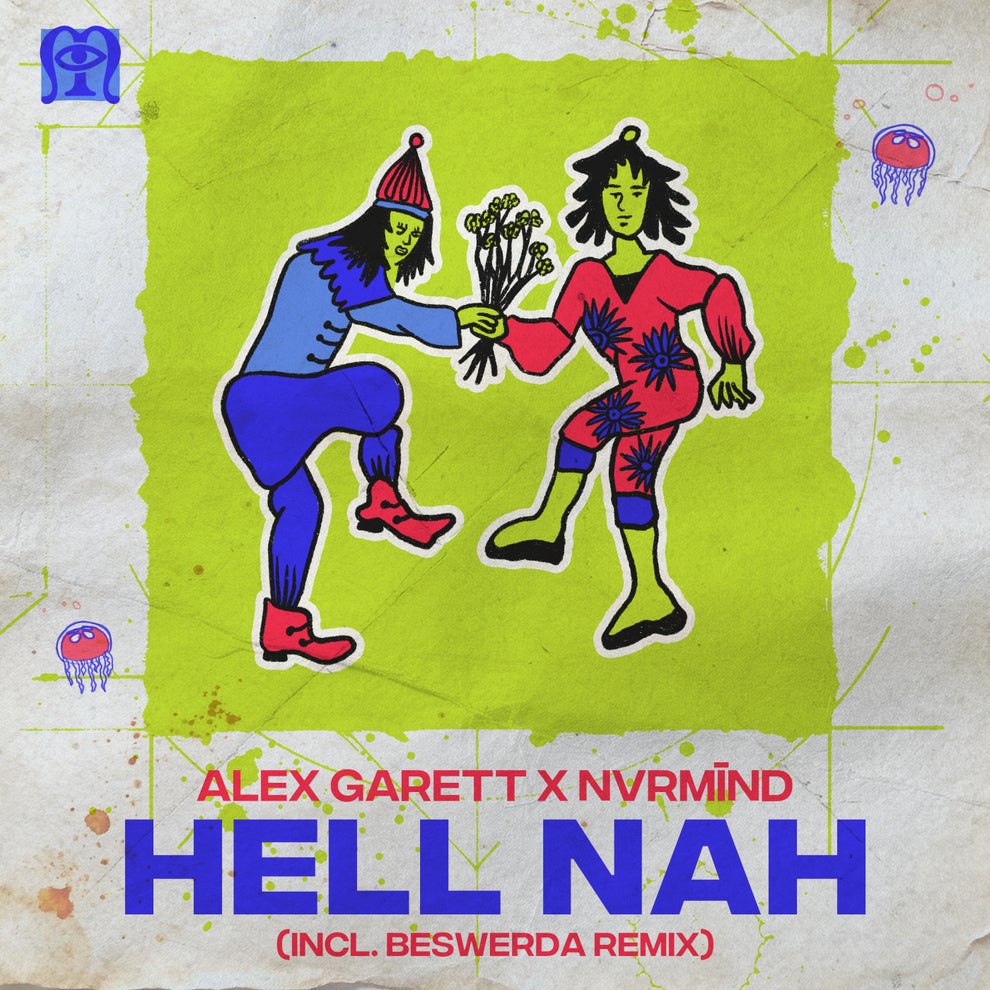 Alex Garett, Nvrmind - Hell Nah