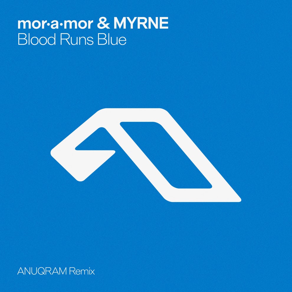 moramor MYRNE ANUQRAM - Blood Runs Blue (ANUQRAM Remix)