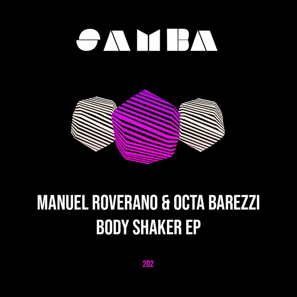 Octa Barezzi, Manuel Roverano - Body Shaker EP