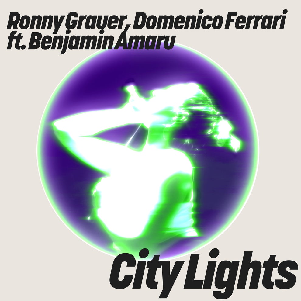Benjamin Amaru Domenico Ferrari Ronny Grauer - City Lights