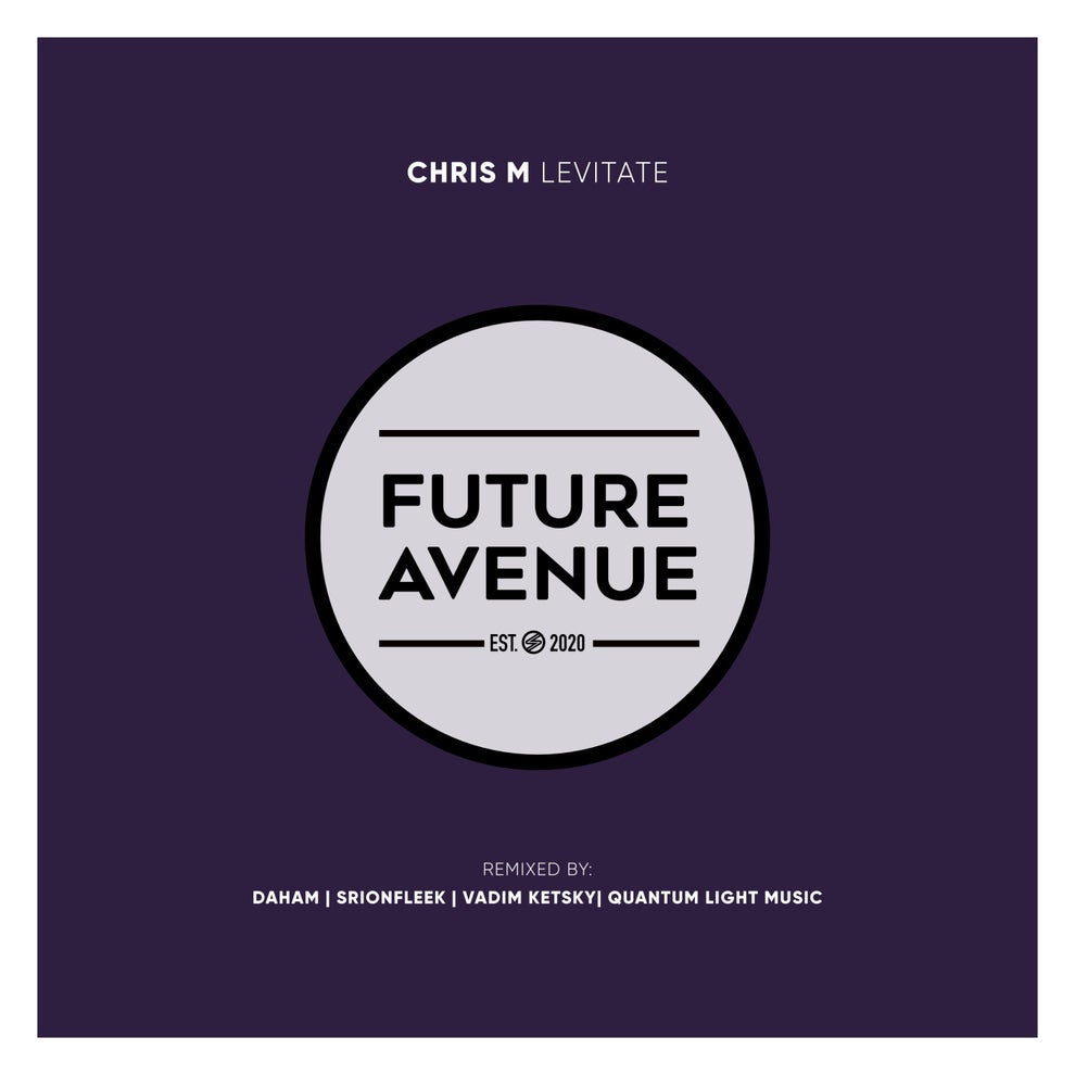 Chris M - Levitate