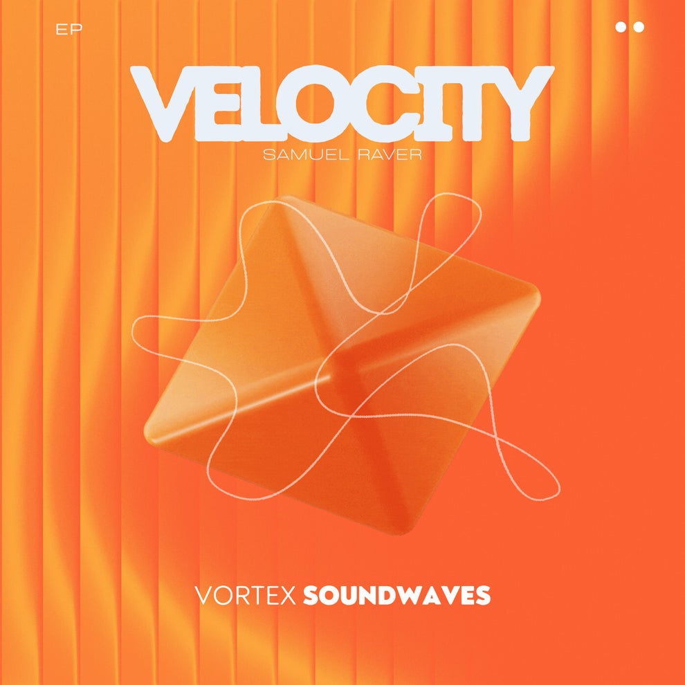 Samuel Raver - Velocity EP