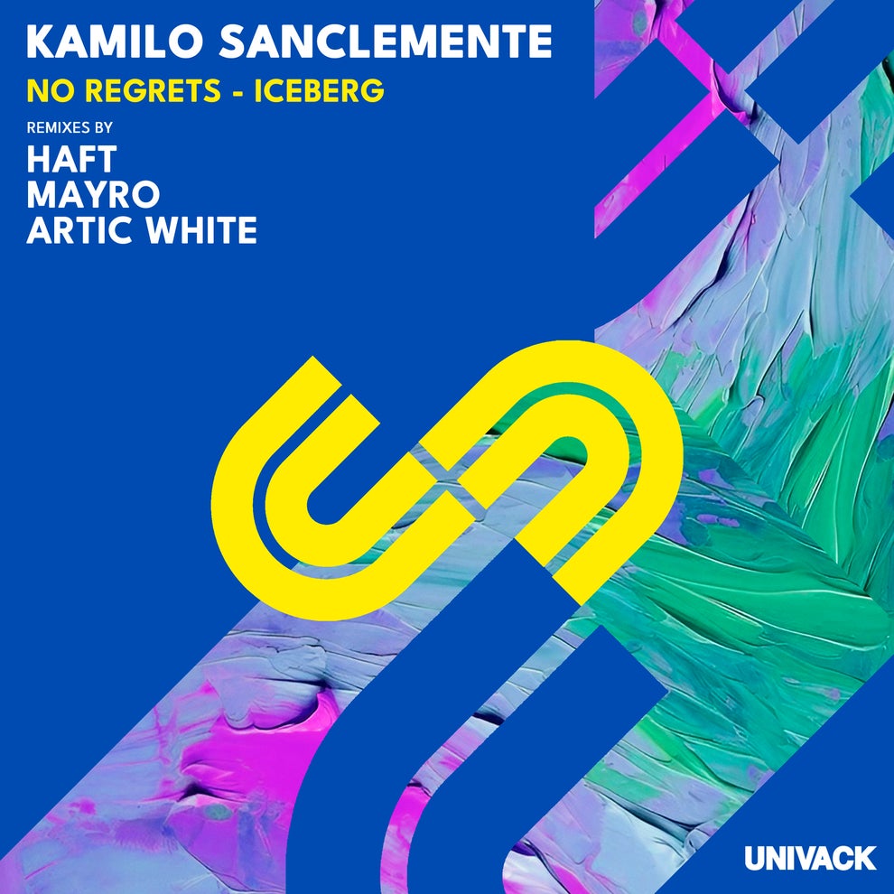 Kamilo Sanclemente - No Regrets / Iceberg (Remixes)