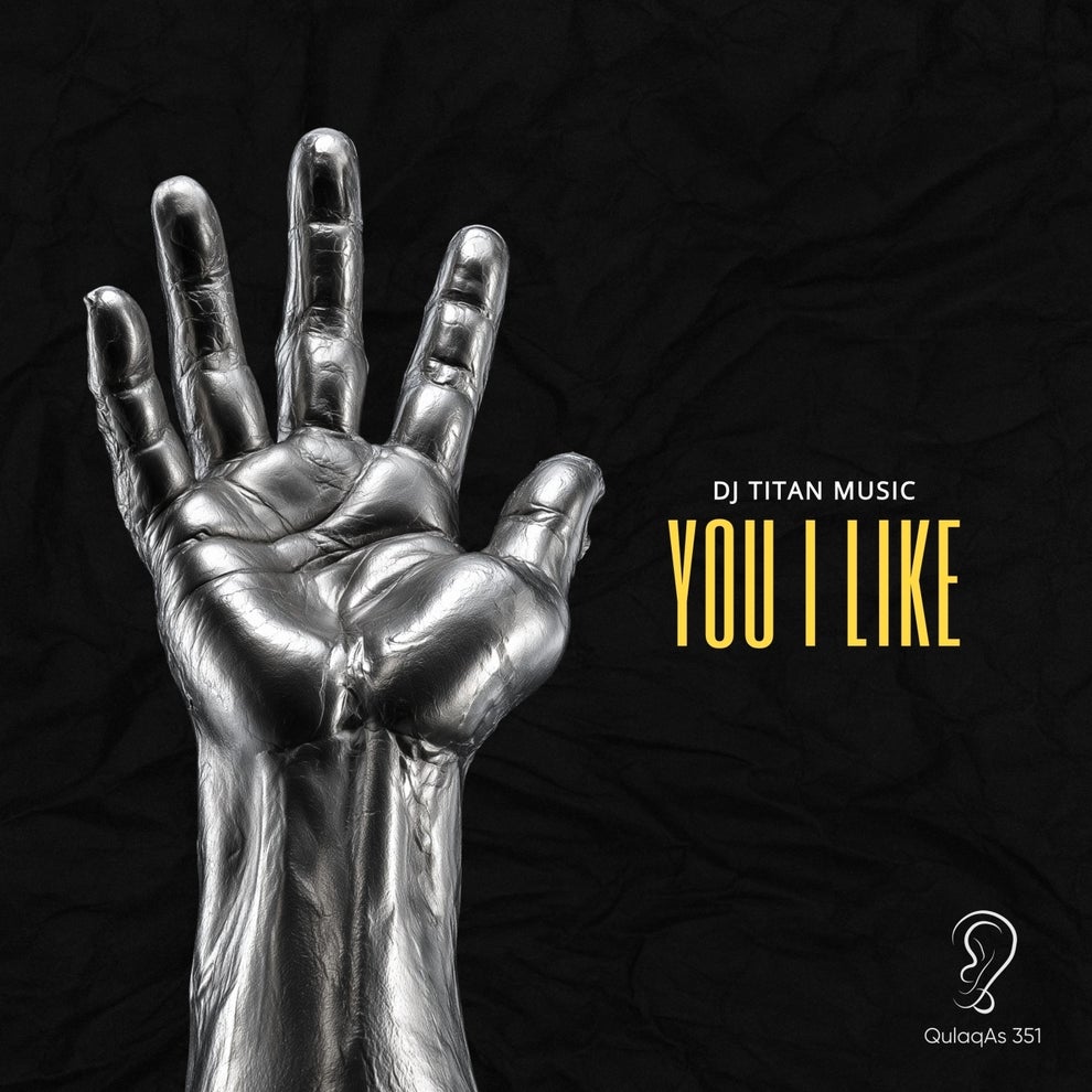dj titan music - You I Like