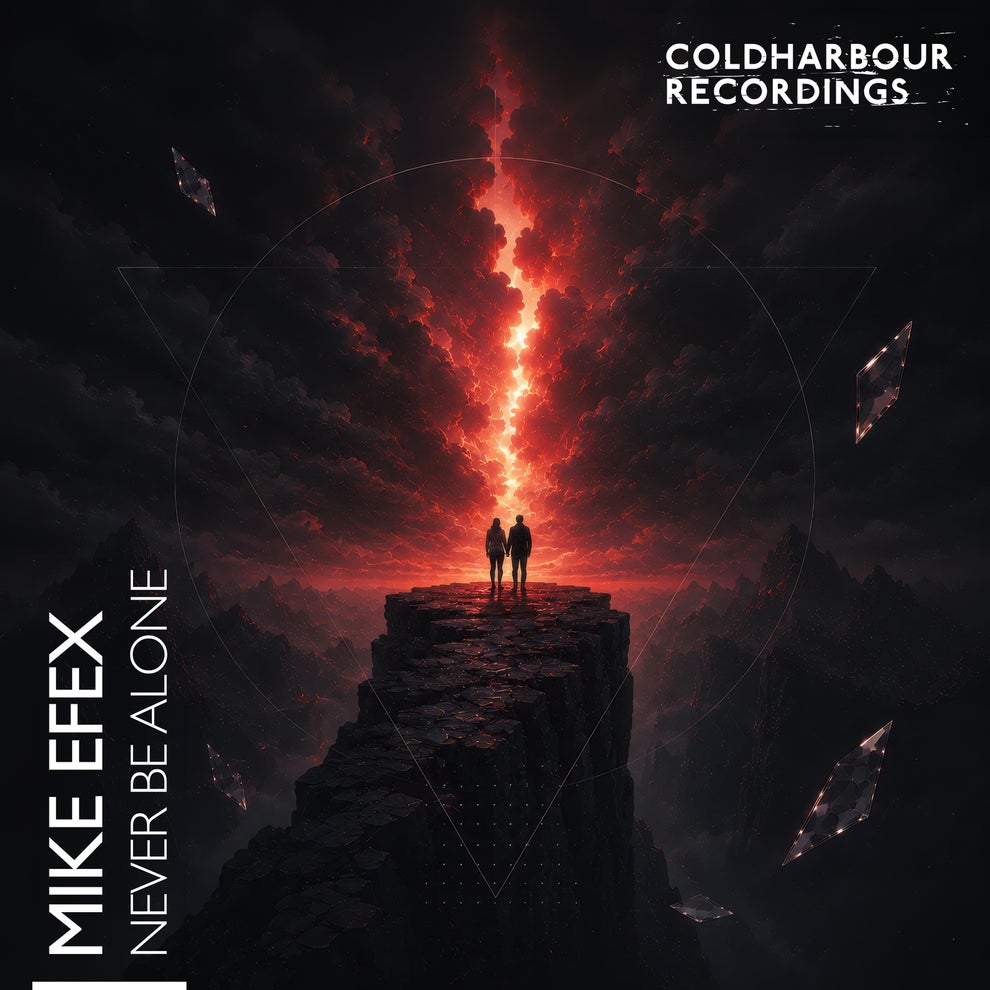 Mike Efex - Never Be Alone