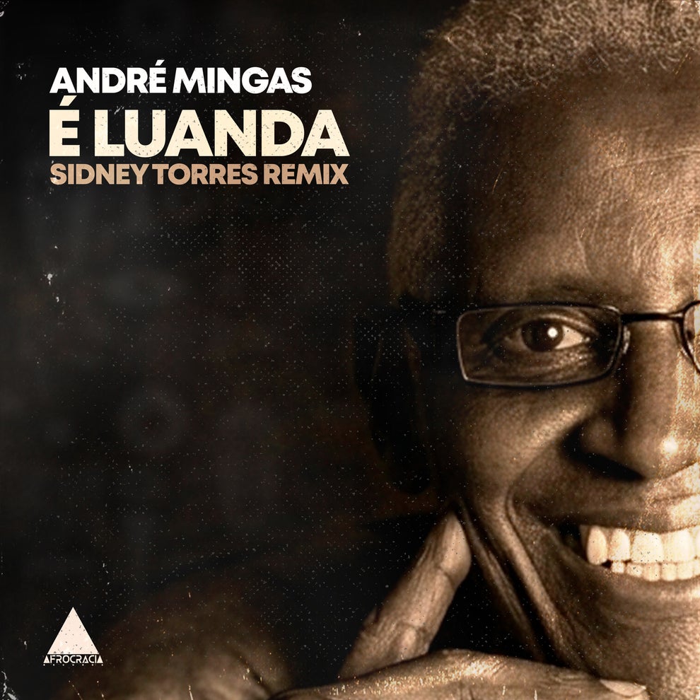 André Mingas - É Luanda (Sidney Torres Remix)
