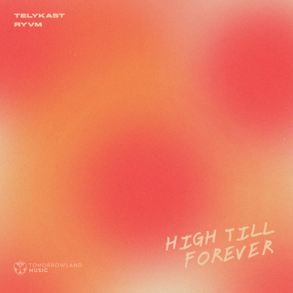 TELYKAST RYVM - High Till Forever
