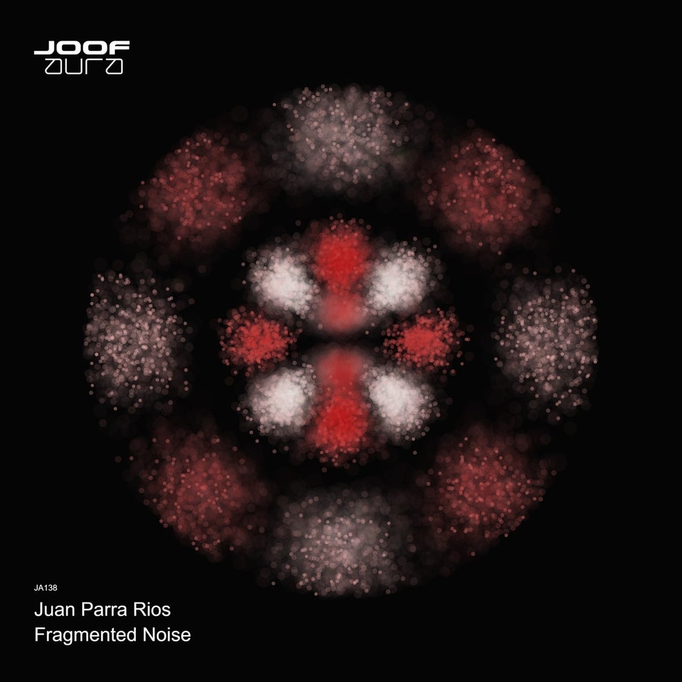 Juan Parra Rios - Fragmented Noise