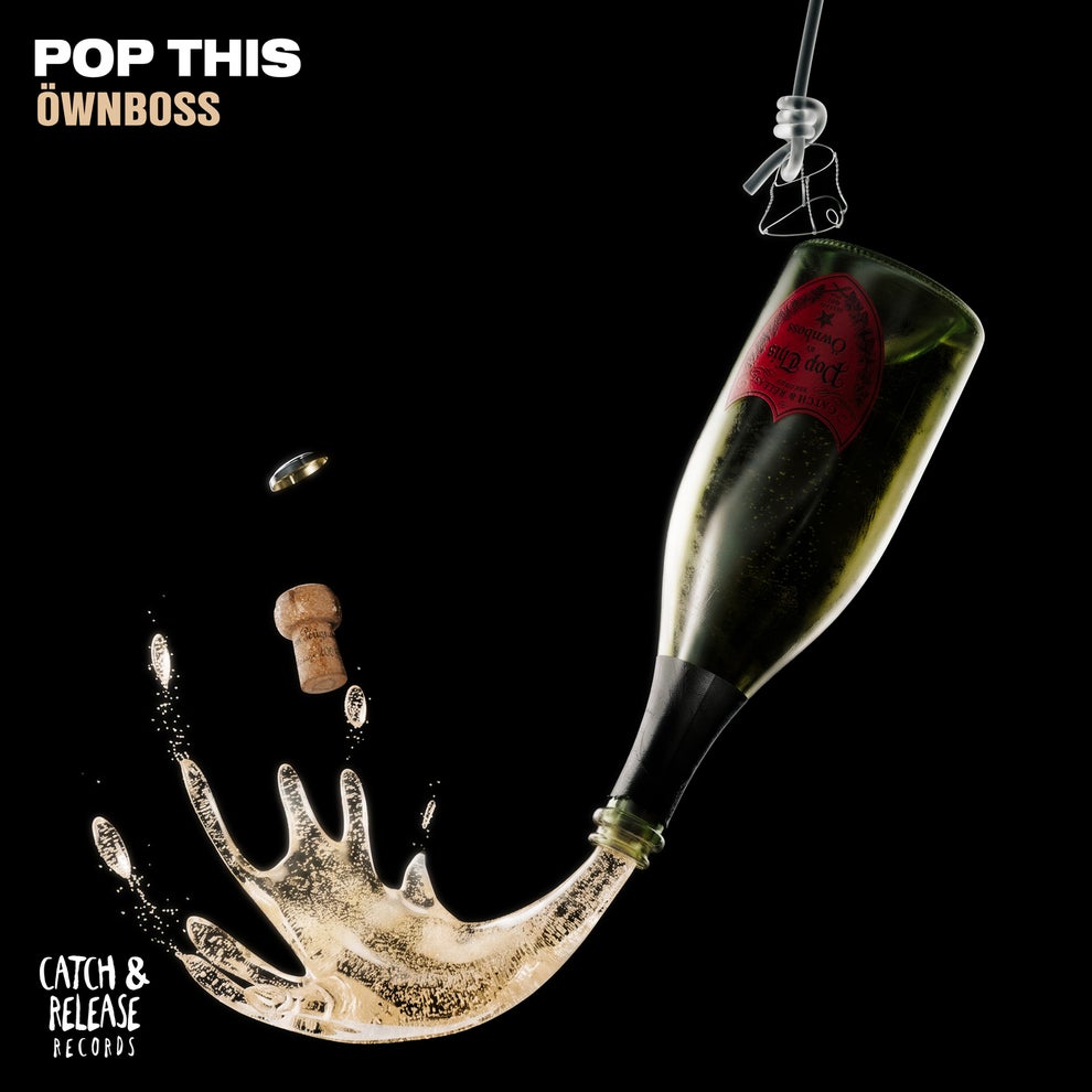Öwnboss - Pop This