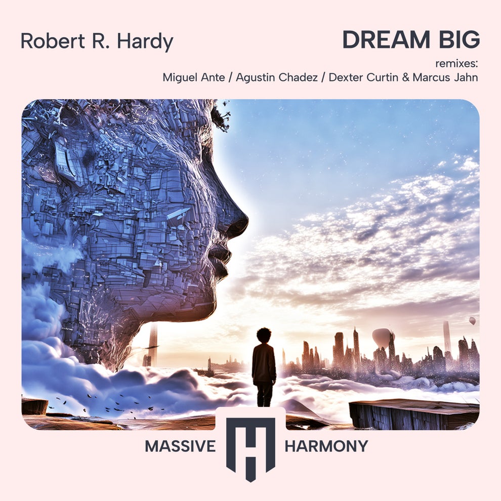 Robert R. Hardy - Dream Big