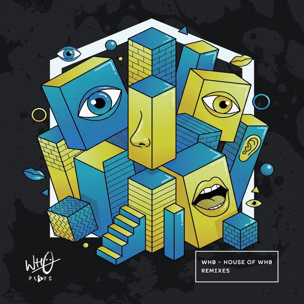 Wh0 - House Of Wh0 (Remixes)