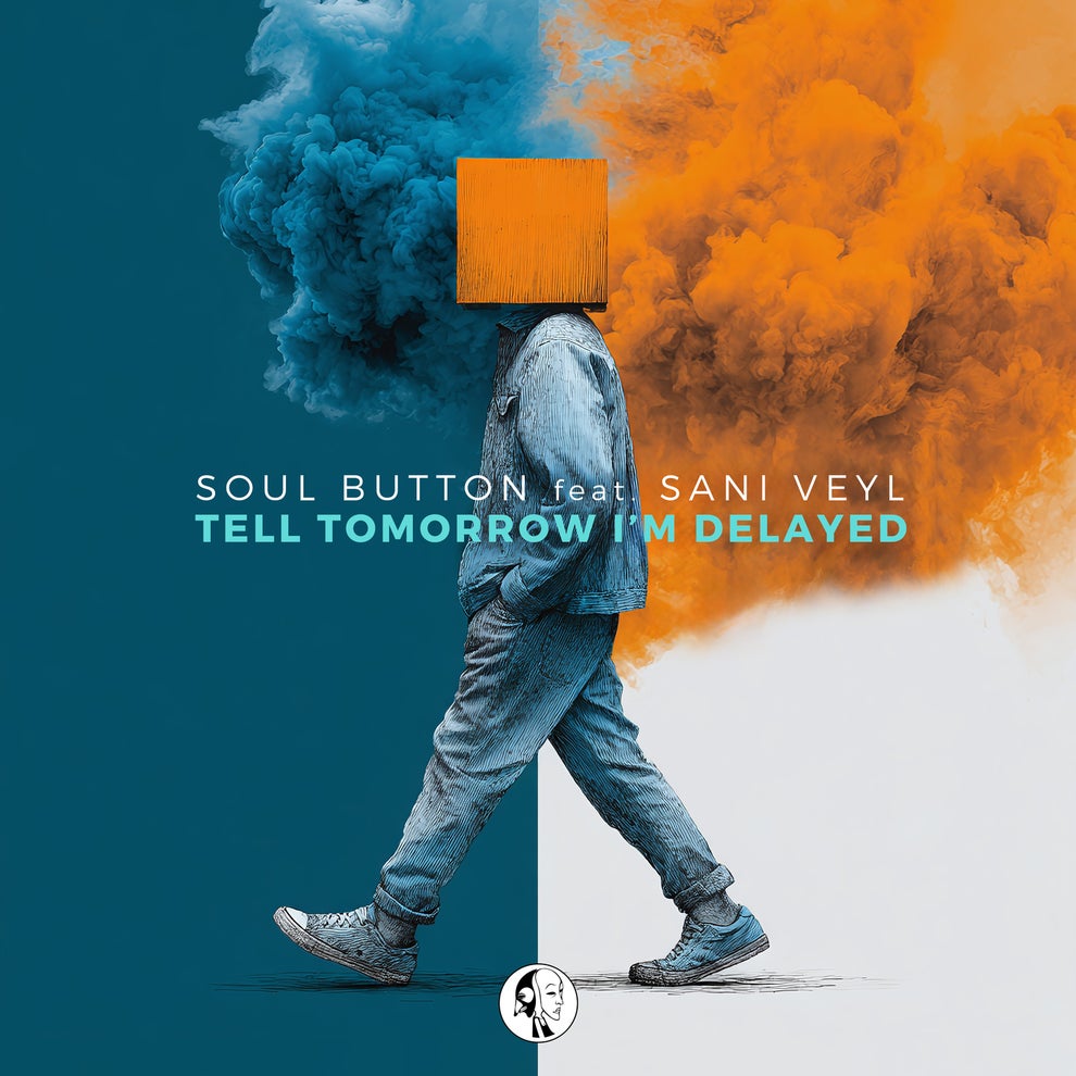 Soul Button - Tell Tomorrow Im Delaye