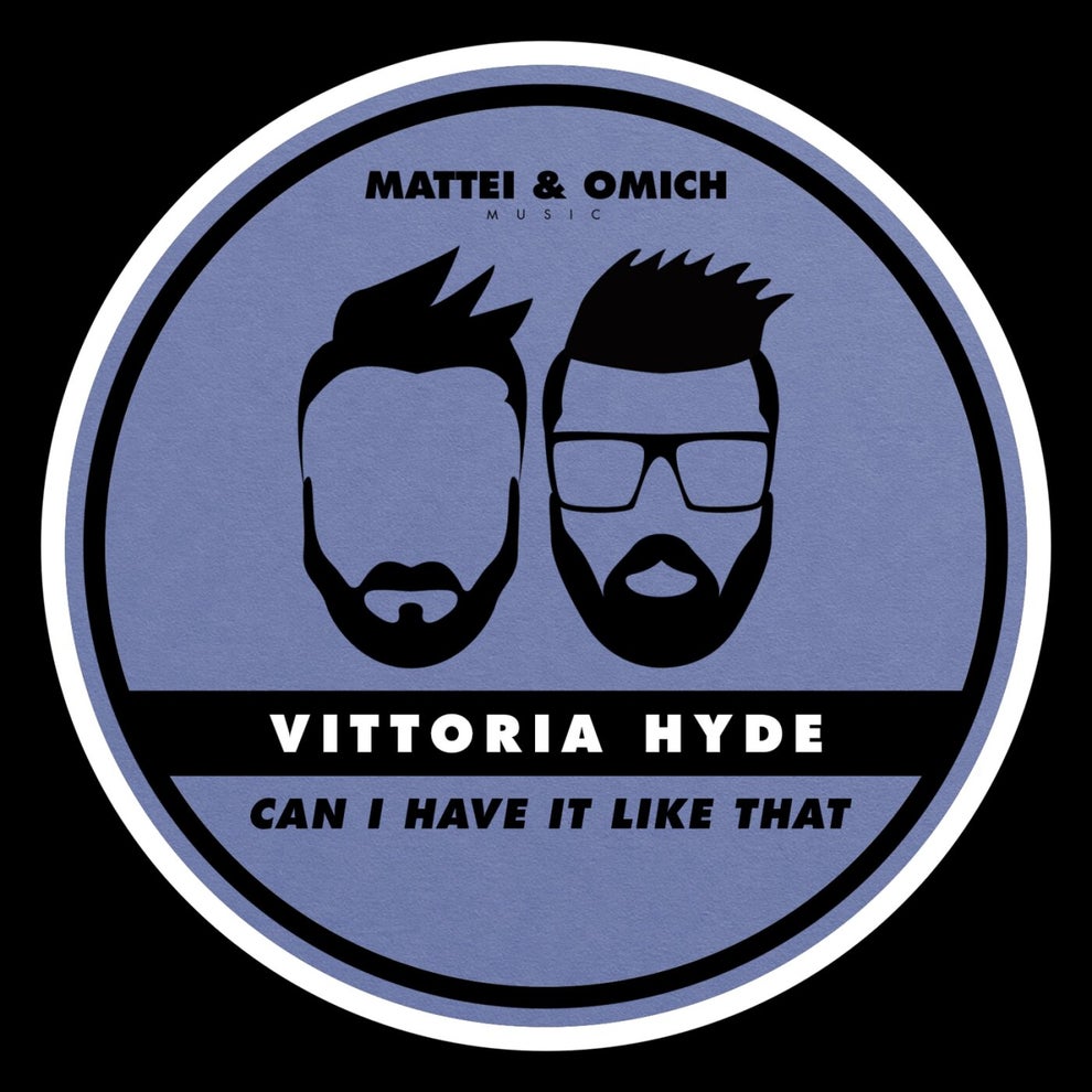 Vittoria Hyde - Can I Have It Like That