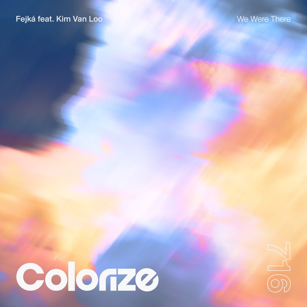 Fejká - We Were There (feat. Kim Van Loo)