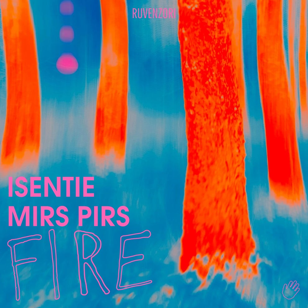 Isentie Isentie  Mirs Pirs Mirs Pirs - Fire