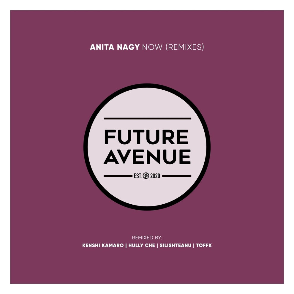 Anita Nagy - Now (Remixes)