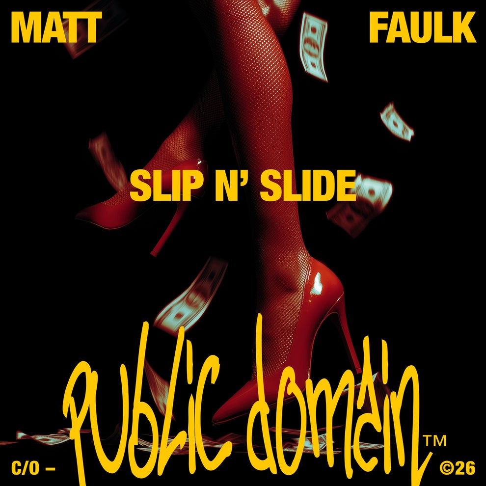 Matt Faulk - Slip N' Slide