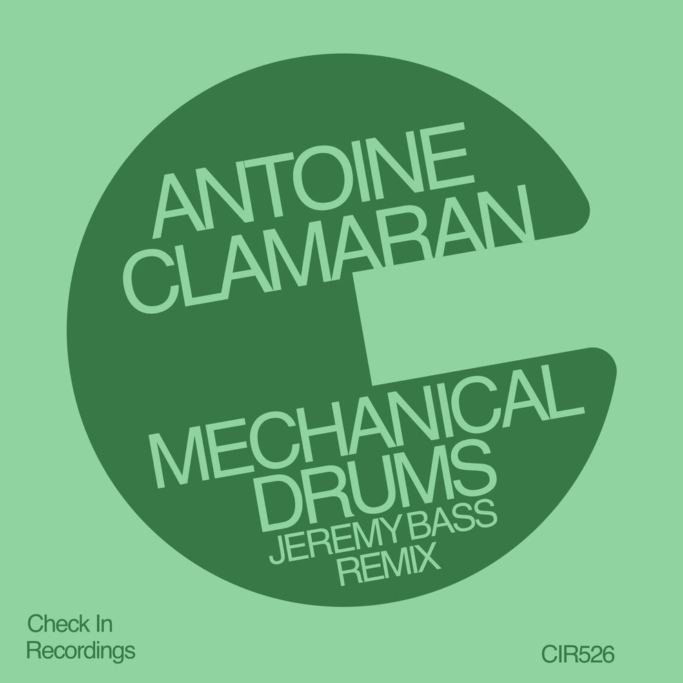 Antoine Clamaran - Mechanical Drums (Jeremy Bass Remix)