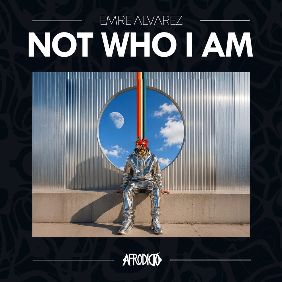 Emre Alvarez - Not Who I Am