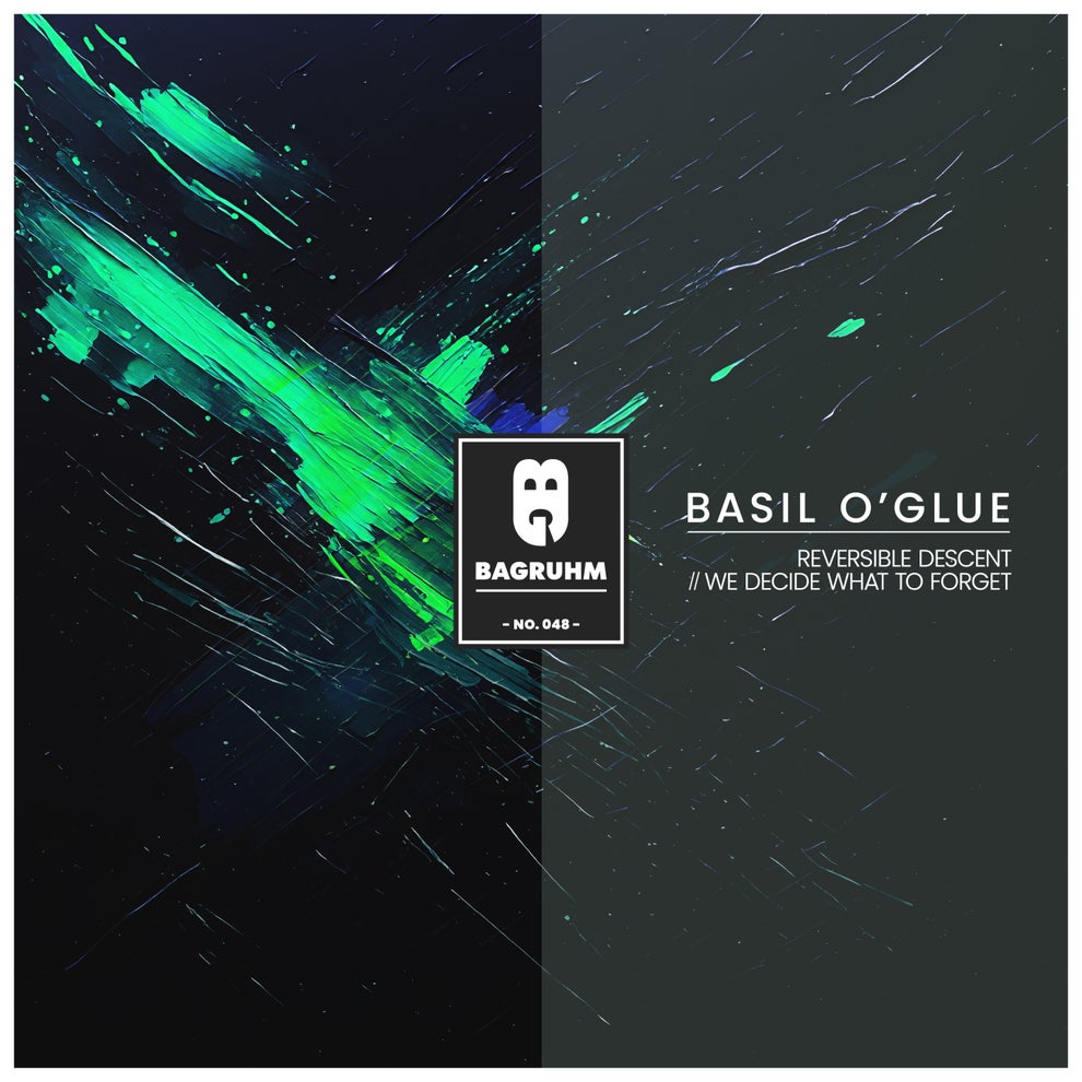 Basil OGlue - Reversible Descent We Decide What to Forget