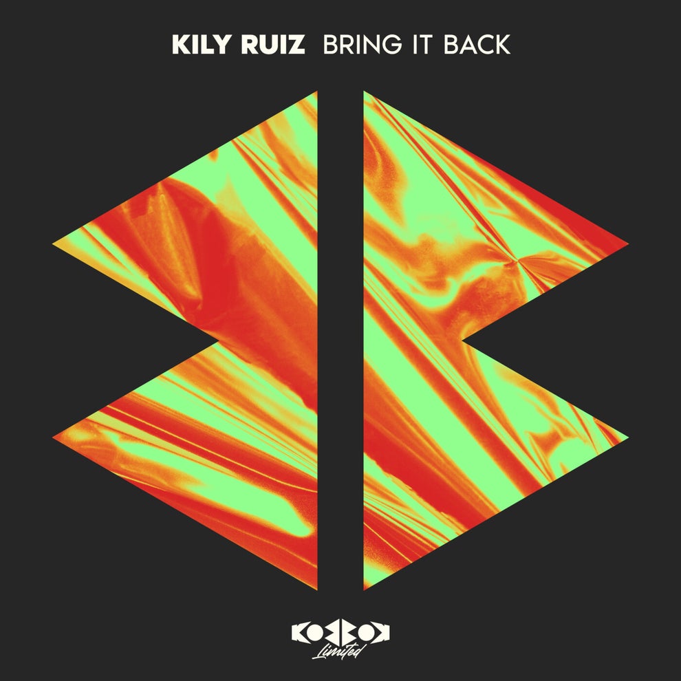Kily Ruiz - Bring it Back