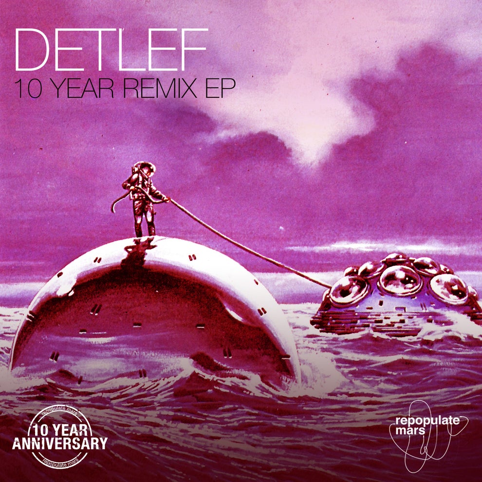 Detlef - 10 Year Remix EP