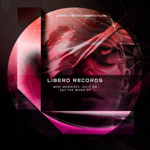 Mike Morrisey Ollie BC - Say The Word EP