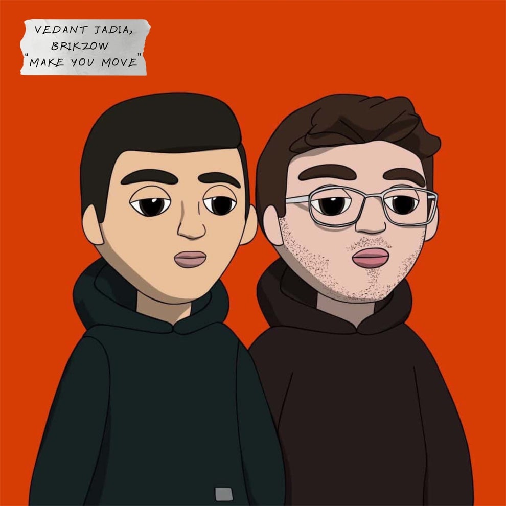 Vedant Jadia, Brikzow - Make You Move
