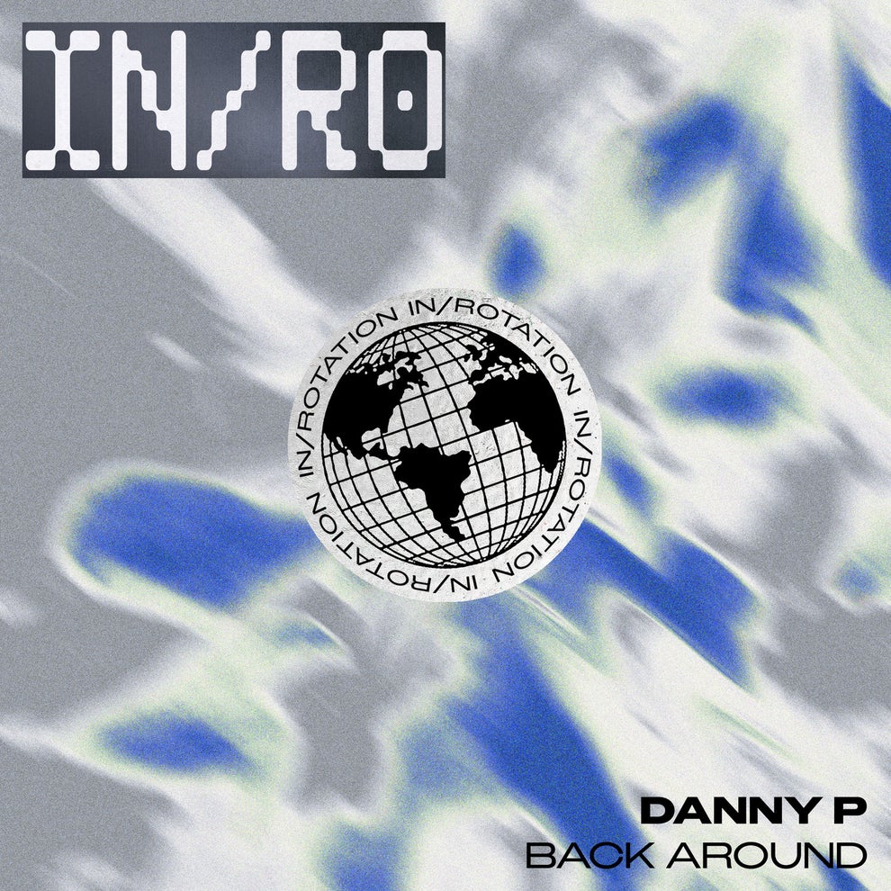 Danny P (IRL) - Back Around