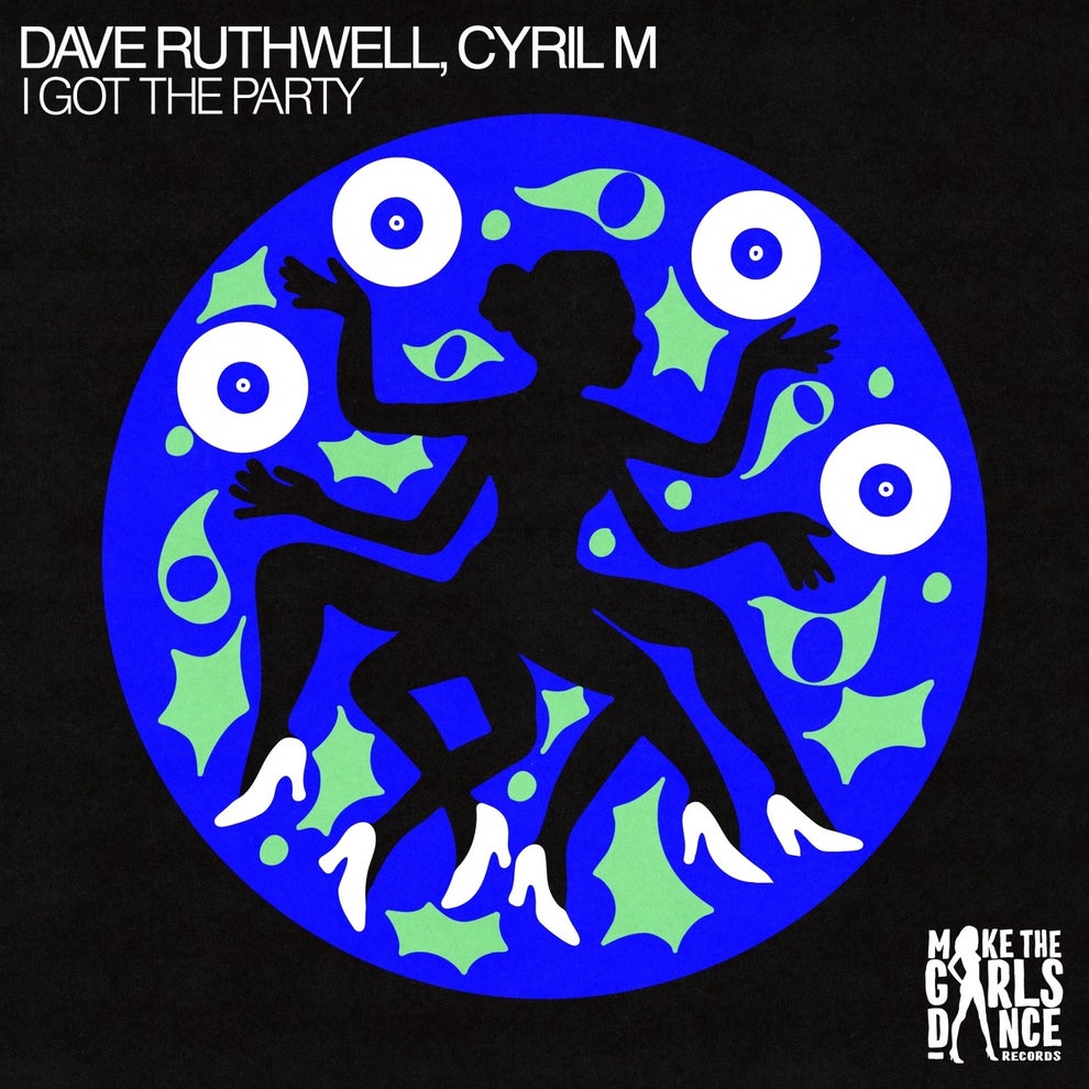 Cyril M Dave Ruthwell - I Got The Party
