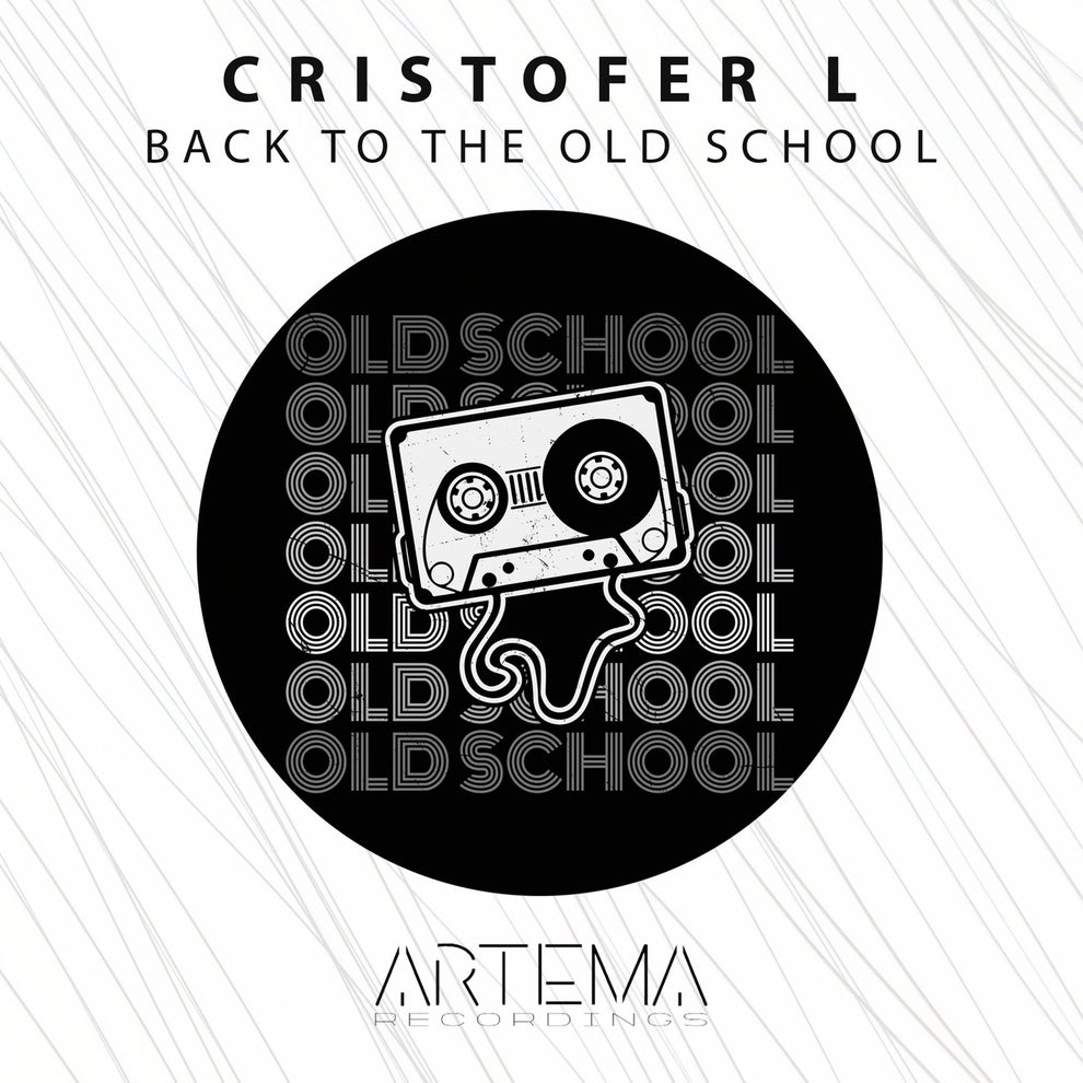 Cristofer L - Back To The Old School