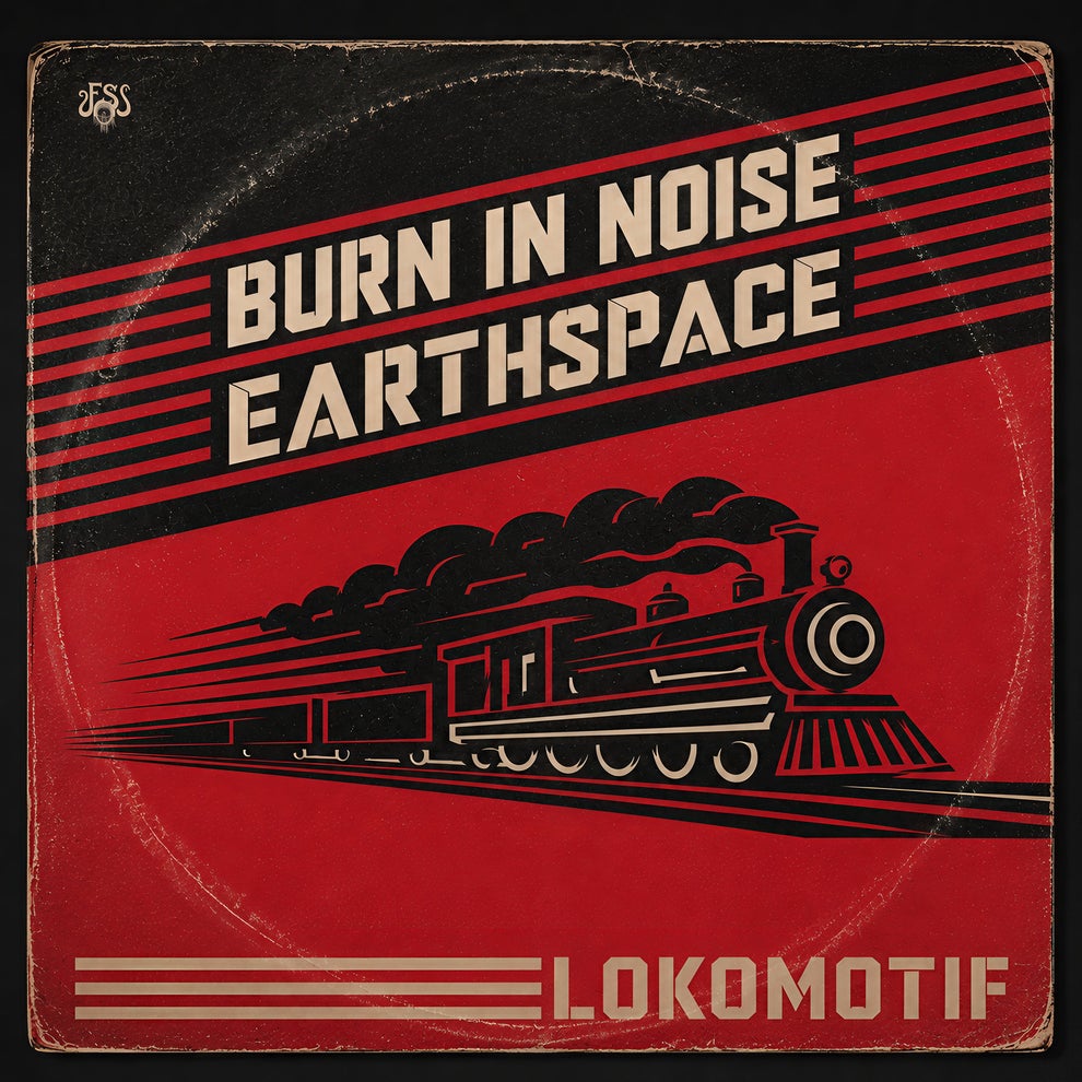 Burn In Noise - Lokomotif