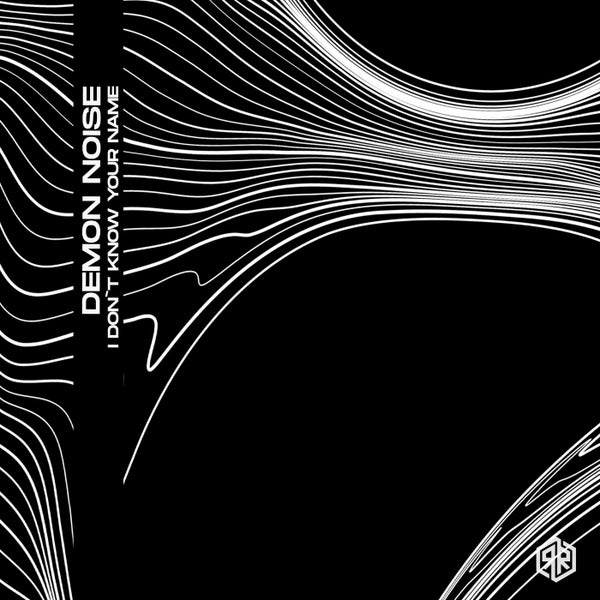 Demon Noise - I Dont Know Your Name