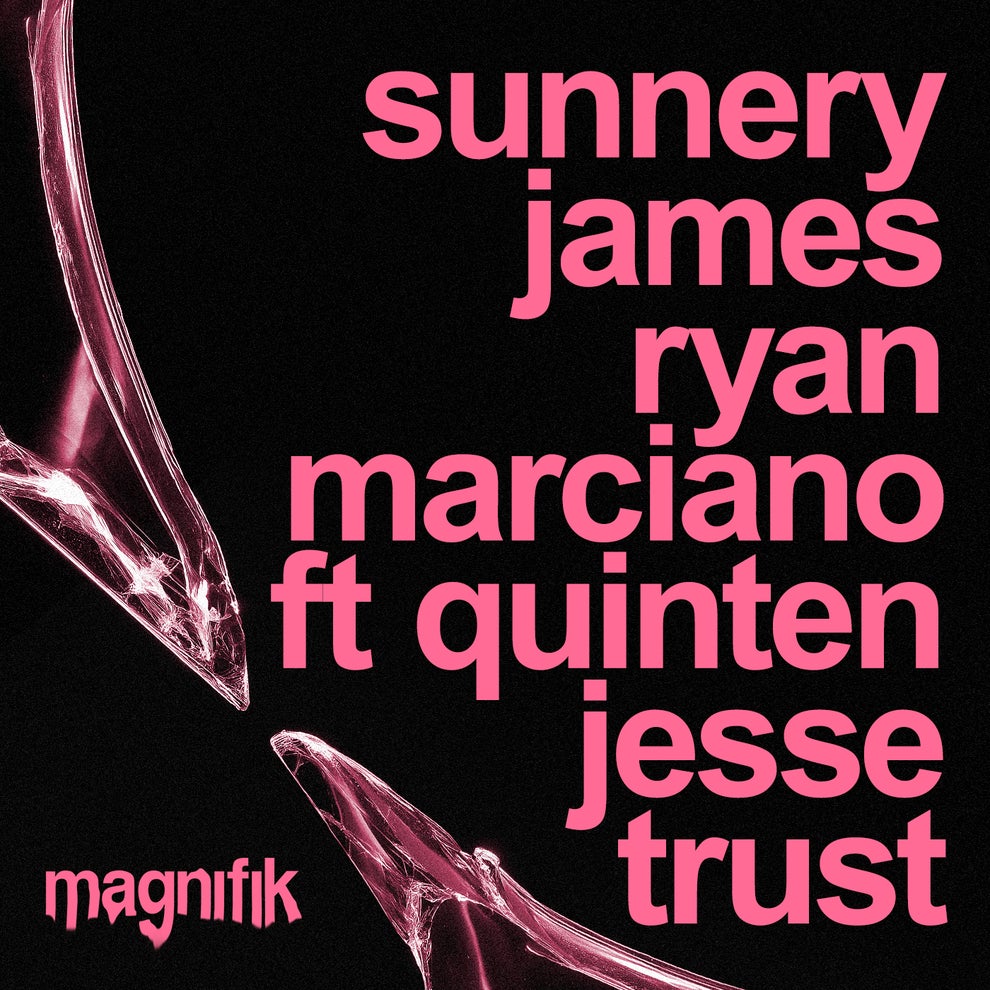 Sunnery James  Ryan Marciano Quinten Jesse - Trust