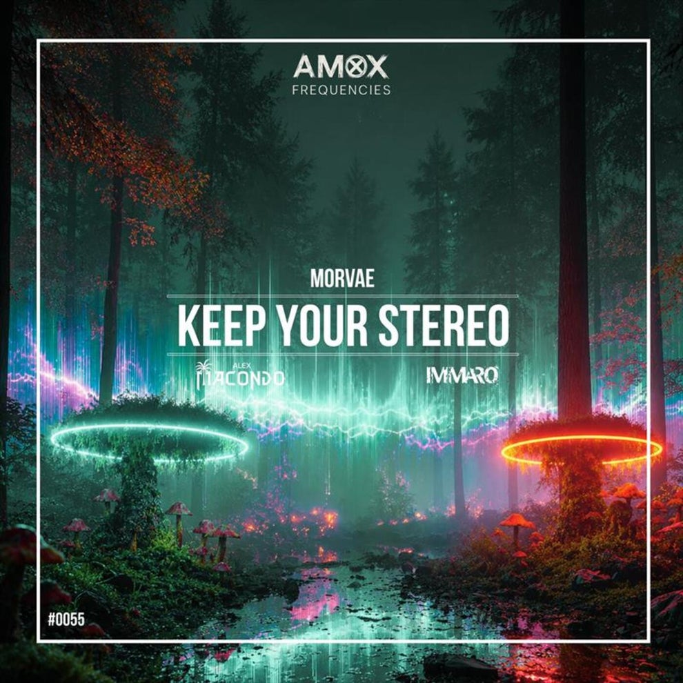 Alex Macondo Im Maro MORVAE - Keep Your Stereo