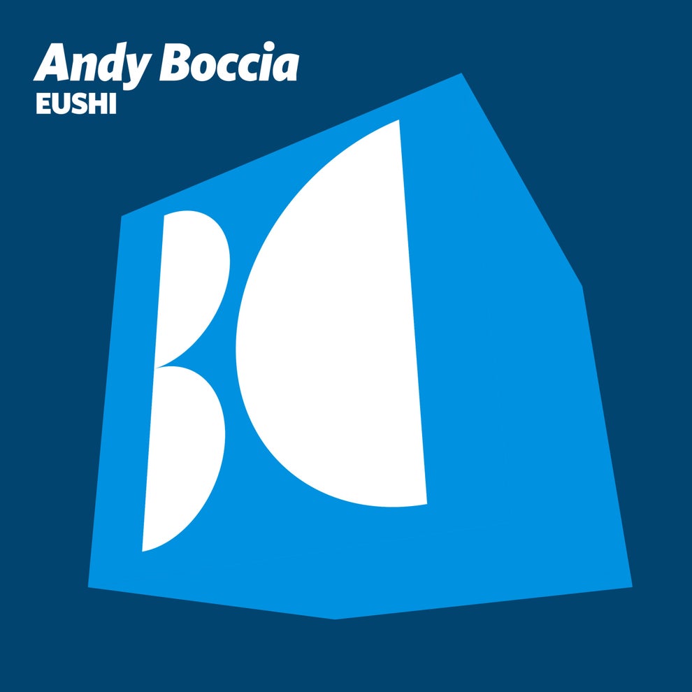 Andy Boccia - Eushi